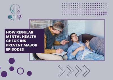 How Regular Mental Health Check Ins Prevent Major Episodes   Tondalaya Sanford   Michelle Arshinkoff   On Track Psychiatry   Mental Health Awareness Atlanta   PMHNP BC   FNP C