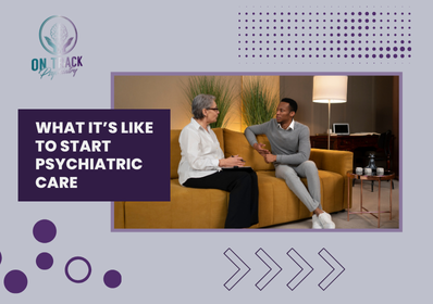 What It's Like to Get Psychiatric Care Tondalaya Sanford   Michelle Arshinkoff   On Track Psychiatry   Mental Health Awareness Atlanta   PMHNP BC   FNP C